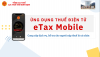 Hướng dẫn cài đặt và sử dụng eTax Mobile